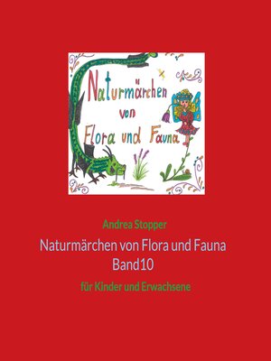 cover image of Naturmärchen von Flora und Fauna Band10